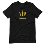 Unisex Gold VIP T-shirt - (White or Black)